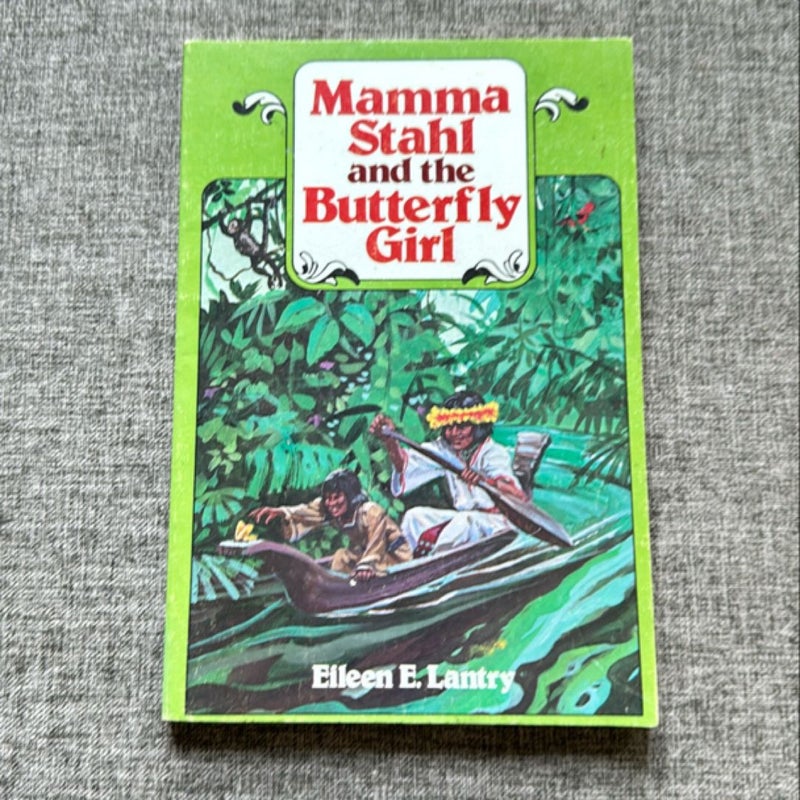 Mama Stahl and the Butterfly Girl