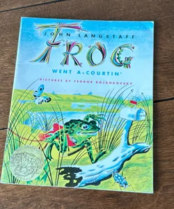 Frog Went A-Courtin’