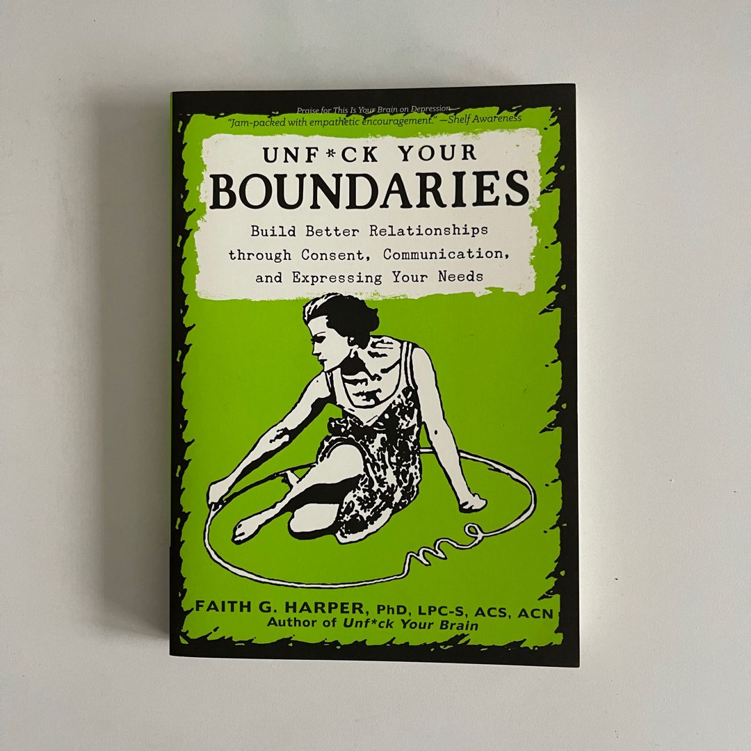 Unfuck Your Boundaries