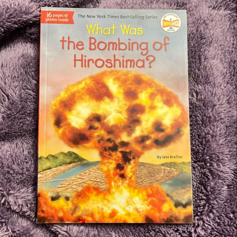 What Was the Bombing of Hiroshima?