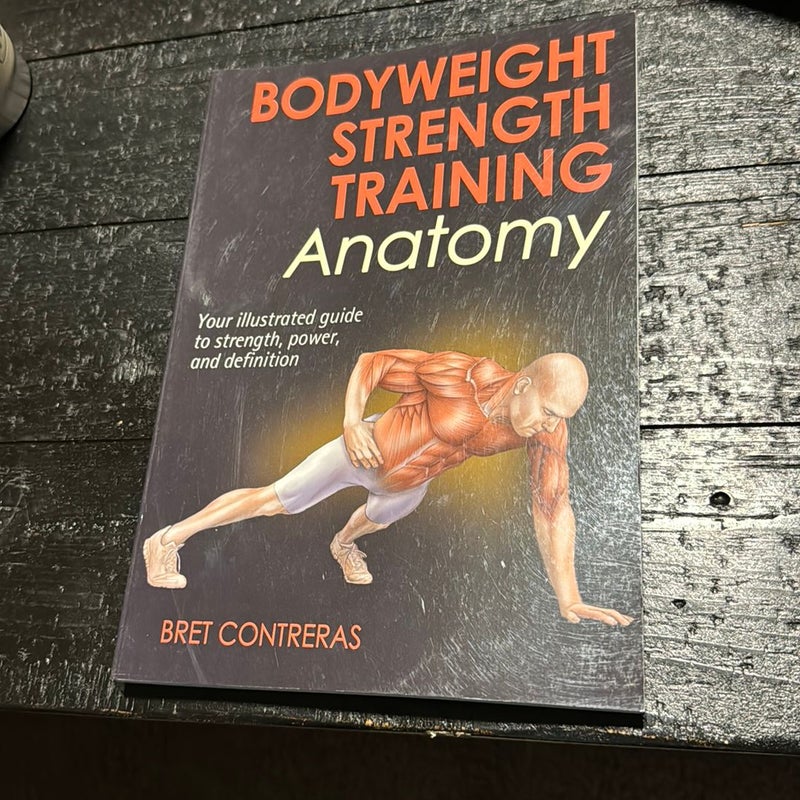 Bodyweight Strength Training Anatomy