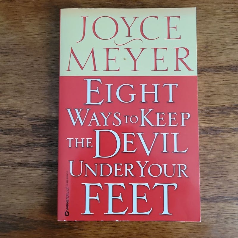 Eight Ways to Keep the Devil under Your Feet