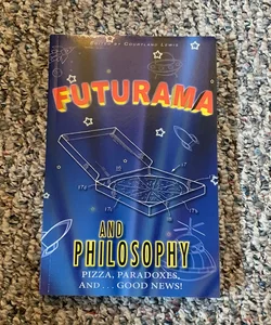 Futurama and Philosophy