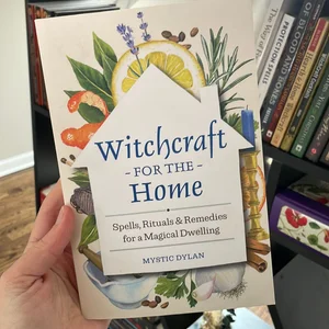 Witchcraft for the Home