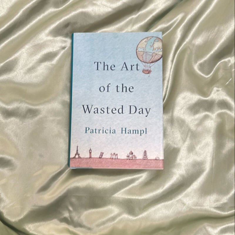 The Art of the Wasted Day