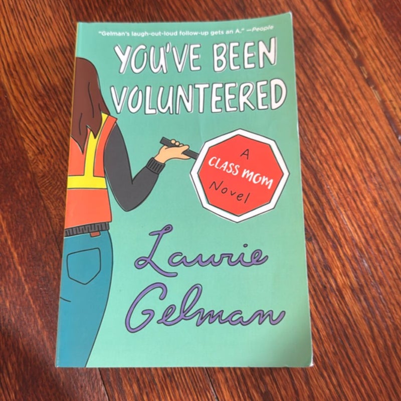 You've Been Volunteered