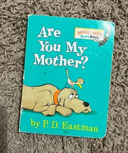 Are You My Mother?