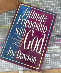 Intimate Friendship with God