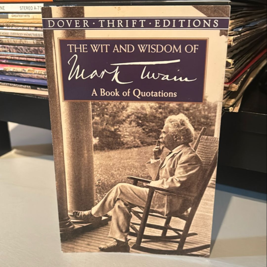 The Wit and Wisdom of Mark Twain