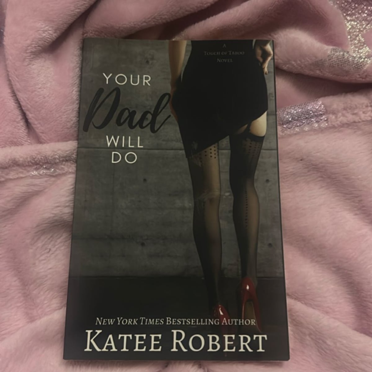 Your Dad Will Do by Katee Robert