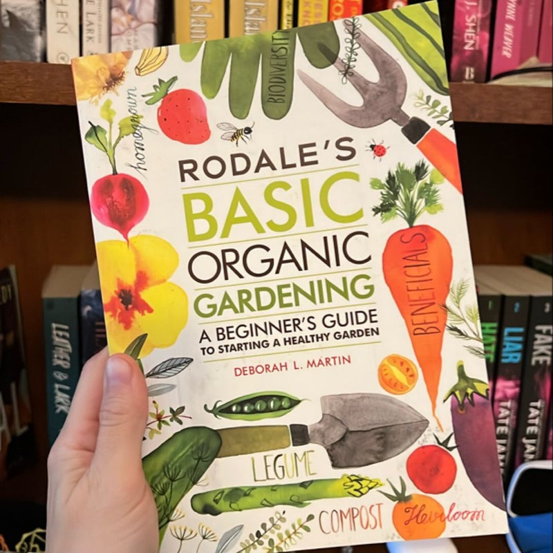 Rodale's Basic Organic Gardening