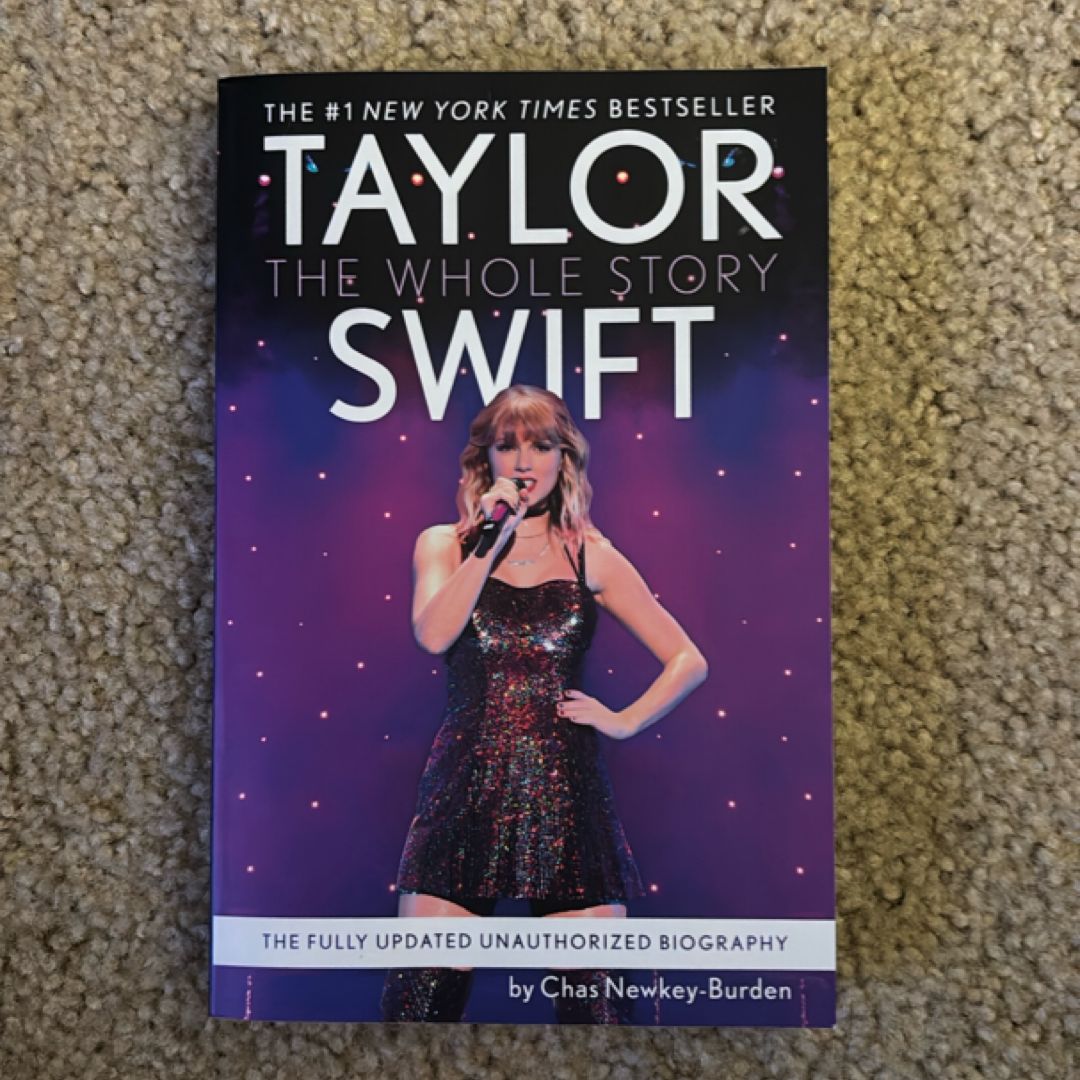 Taylor Swift: the Whole Story