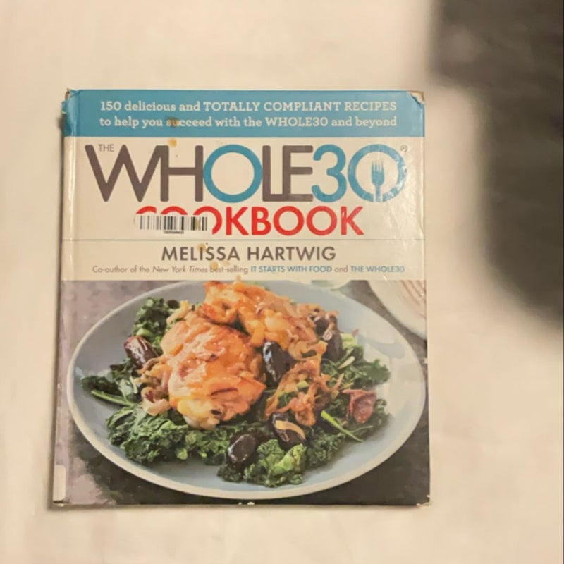 The Whole30 Cookbook