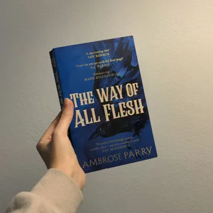 The Way of All Flesh