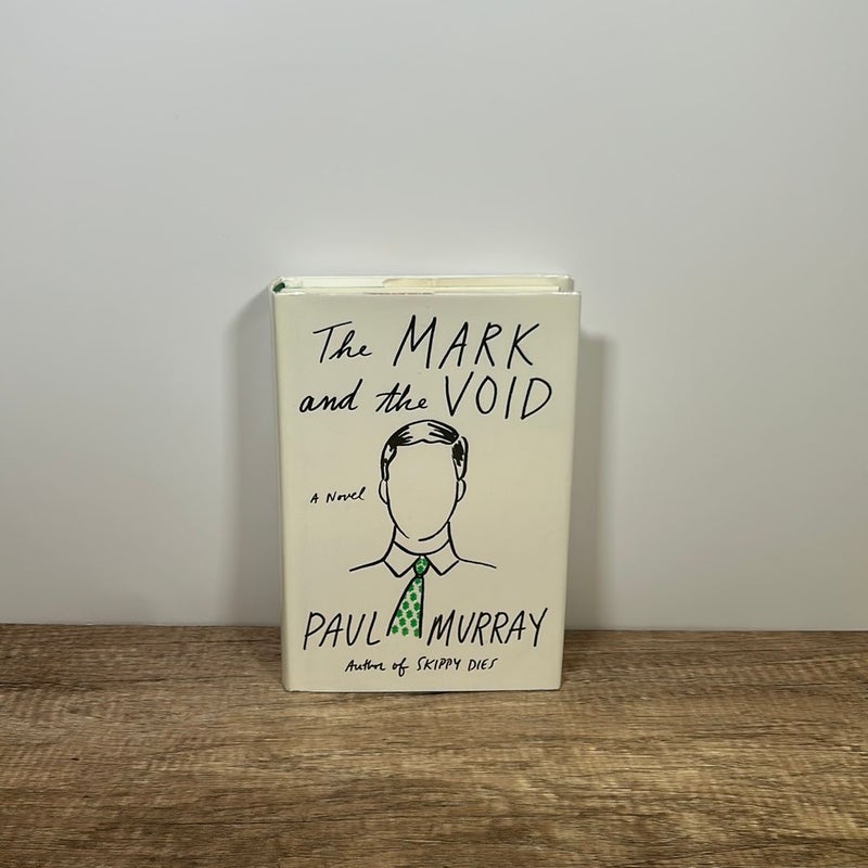 The Mark and the Void by Paul Murray, Hardcover | Pangobooks