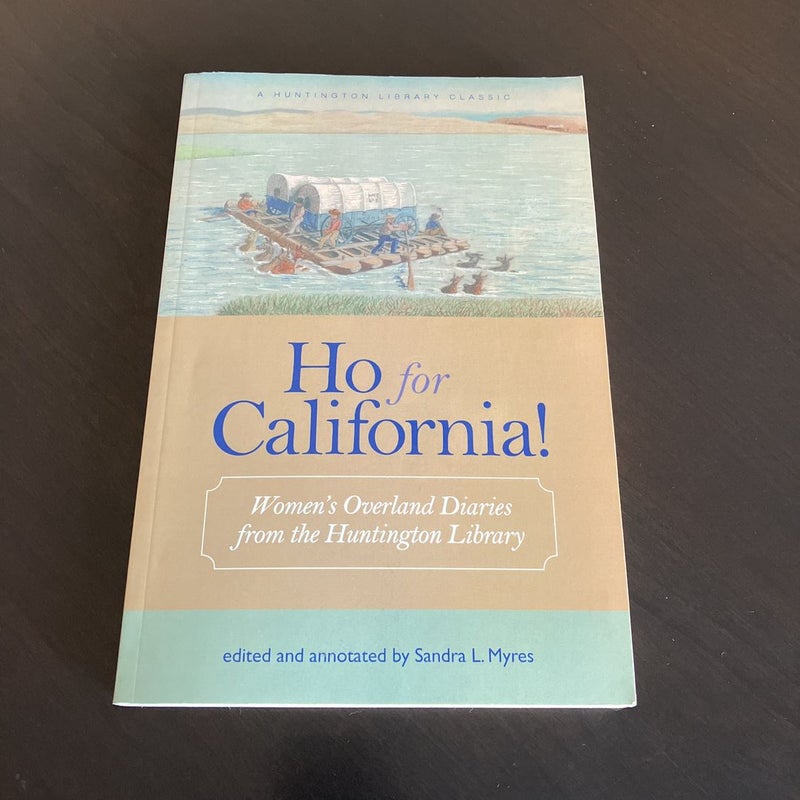 Ho for California!