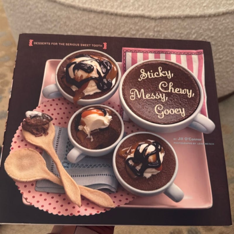 Sticky, Chewy, Messy, Gooey