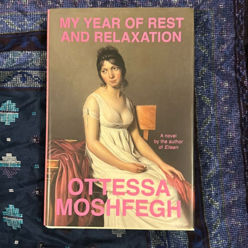 My Year of Rest and Relaxation