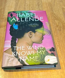 1st Ed 1st Print * The Wind Knows My Name