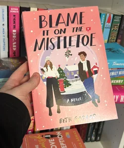 Blame It on the Mistletoe