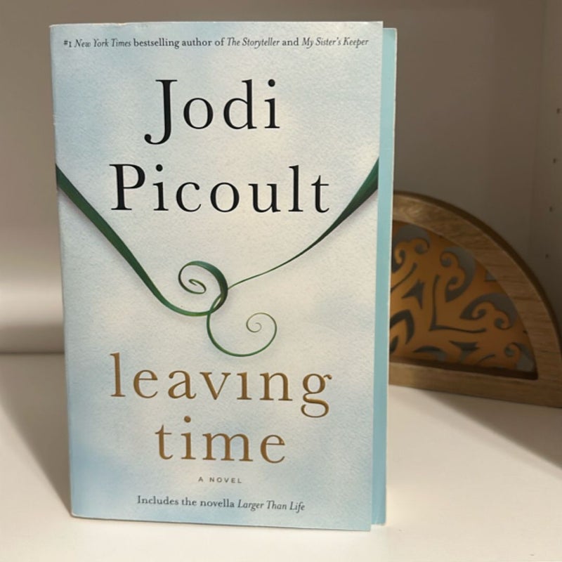 Leaving Time (with Bonus Novella Larger Than Life)