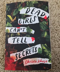 Dead Girls Can't Tell Secrets