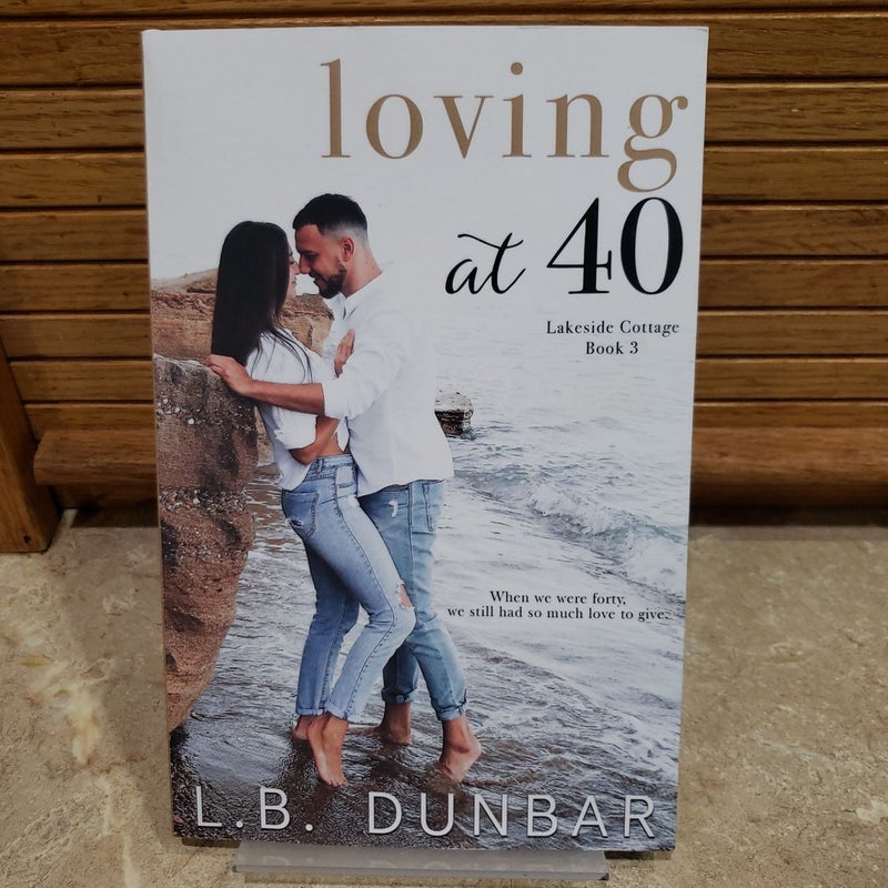 Loving At 40 (signed and personalized)