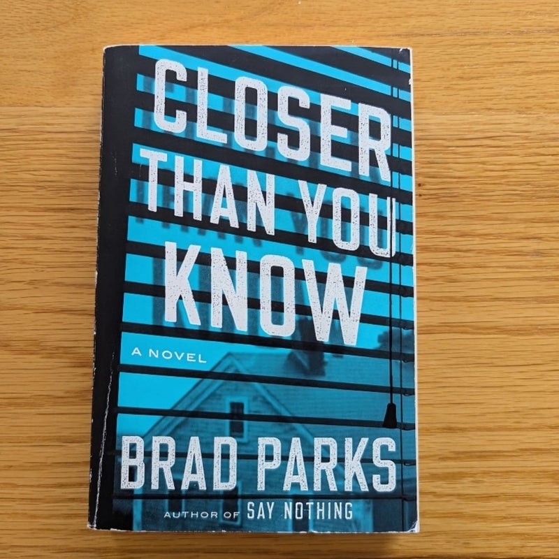 Closer Than You Know