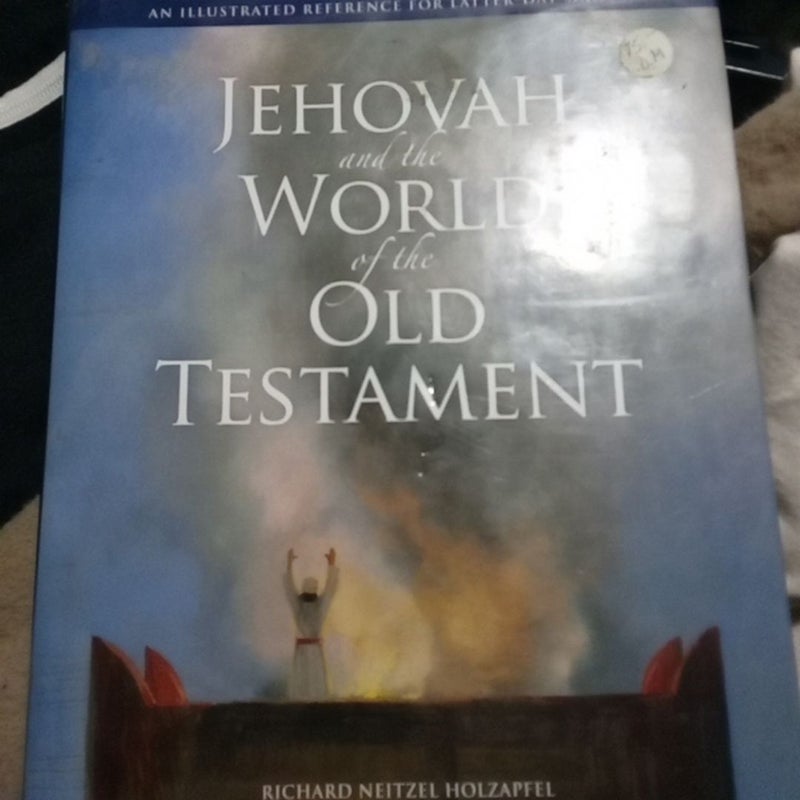 Jehovah and the World of the Old Testament