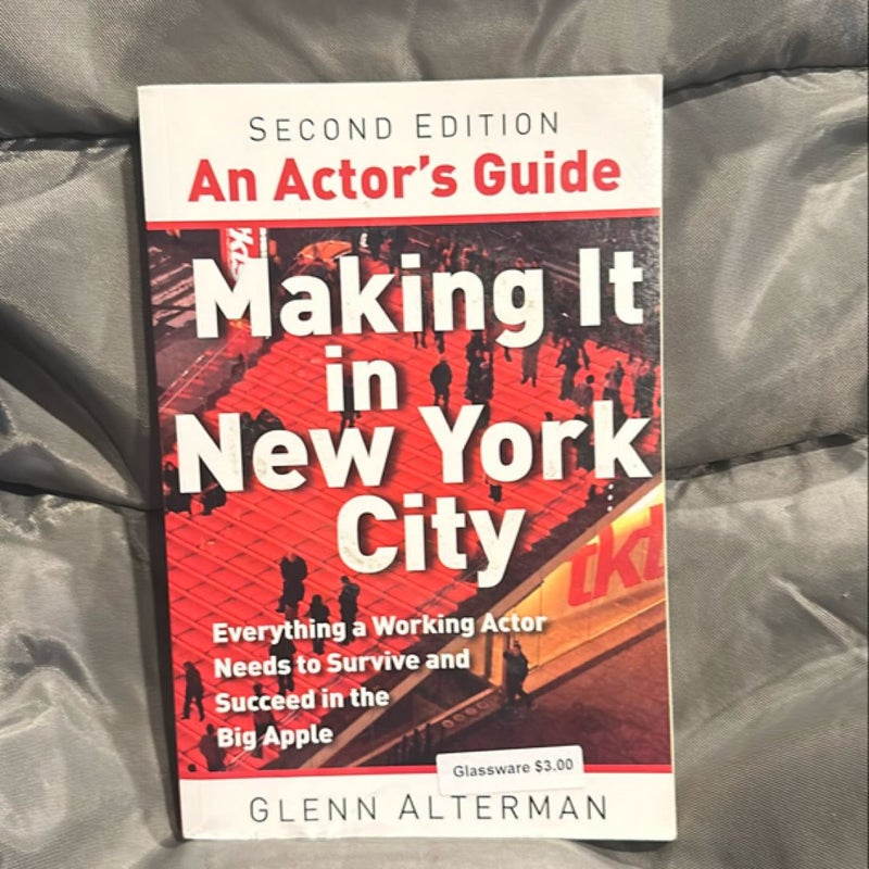 An Actor's Guide--Making It in New York City, Second Edition