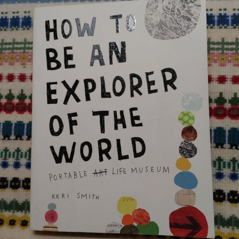 How to Be an Explorer of the World