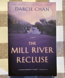 The Mill River Recluse