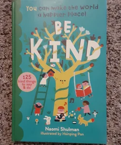 Be Kind