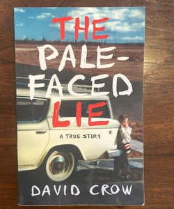 The Pale-Faced Lie