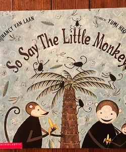 So Say the Little Monkeys