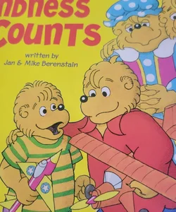 The Berenstain bears. Kindness counts.