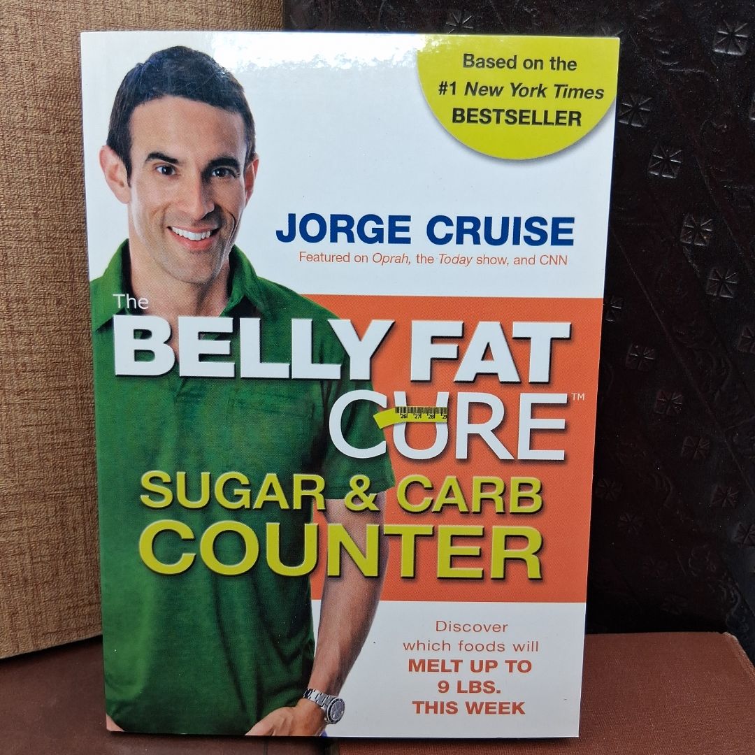 The Belly Fat Cure Sugar &amp; Carb Counter Discover which Foods Will Melt ...