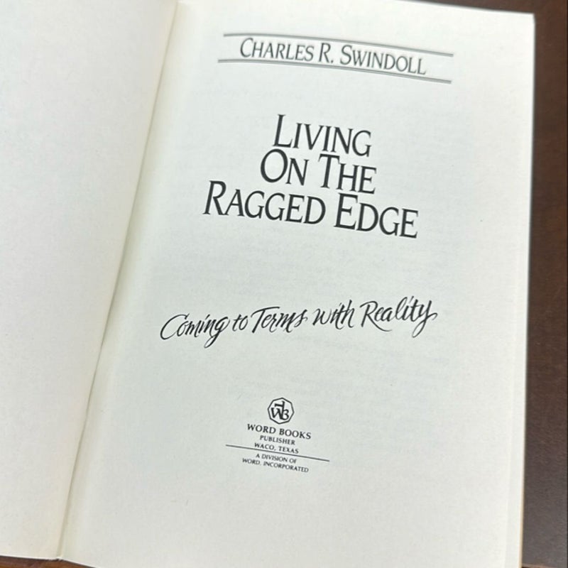 Living on the Ragged Edge