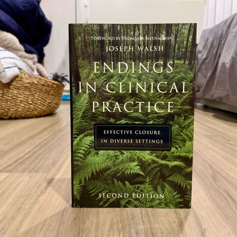 Endings in Clinical Practice Effective Closure in Diverse Settings