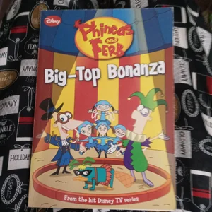 Phineas and Ferb Big-Top Bonanza