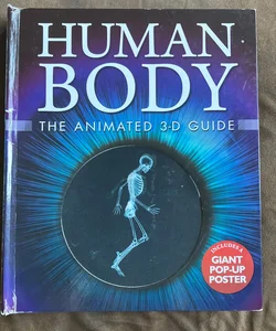 Human Body: the Animated 3-D Guide