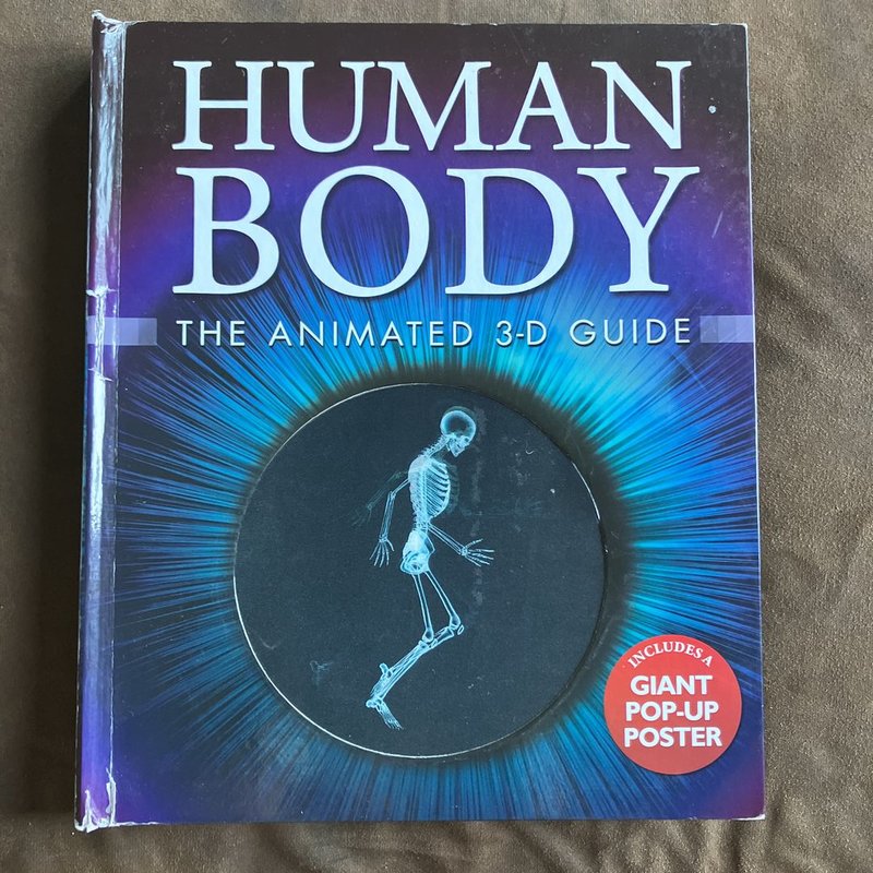 Human Body: the Animated 3-D Guide by Miranda Smith
