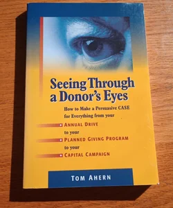 Seeing Through a Donor's Eyes