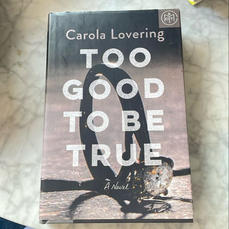 Too Good to Be True