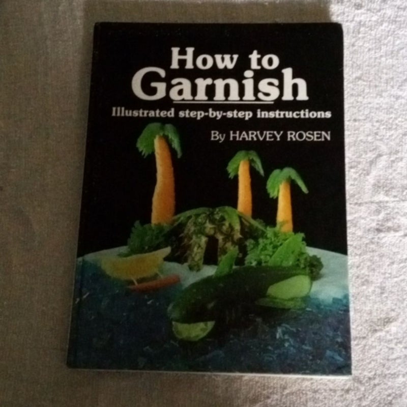 How To Garnish 