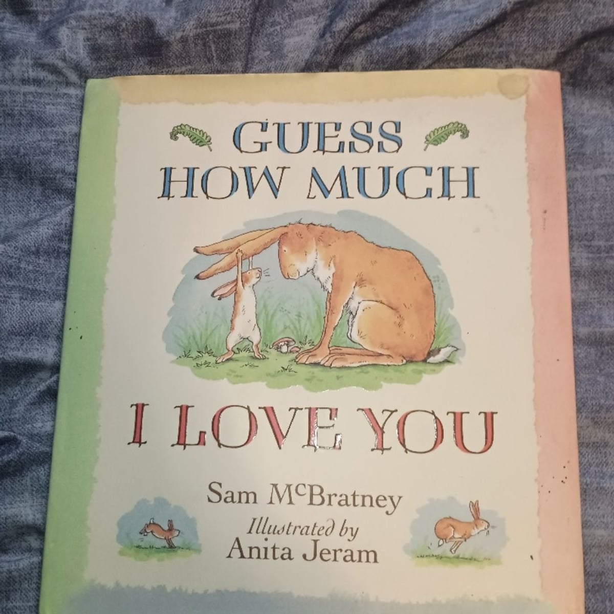 Guess how much I love you by Sam McBratney, Hardcover
