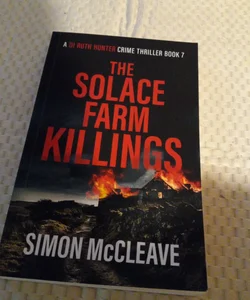 The Solace Farm Killings