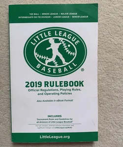2019 Little League Baseball Official Regulations and Playing Rules