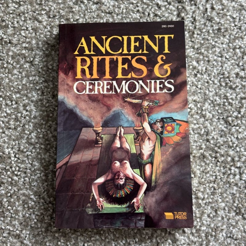 Ancient Rites & Ceremonies 