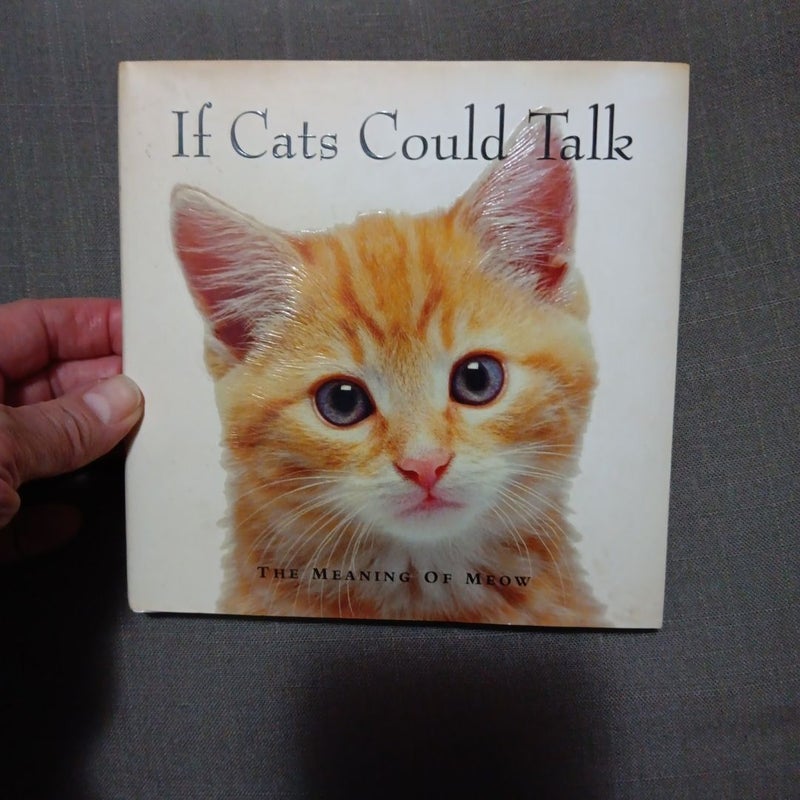 If Cats Could Talk